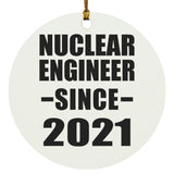 Nuclear Engineer Since 2021 - Circle Ornament
