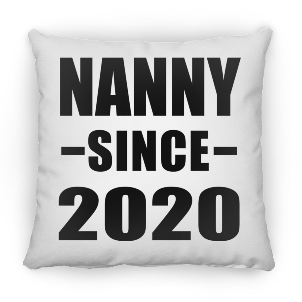 Nanny Since 2020 - Throw Pillow