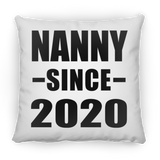 Nanny Since 2020 - Throw Pillow