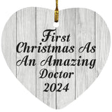 First Christmas As An Amazing Doctor 2024 - Heart Ornament F