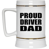 Proud Driver Dad - Beer Stein