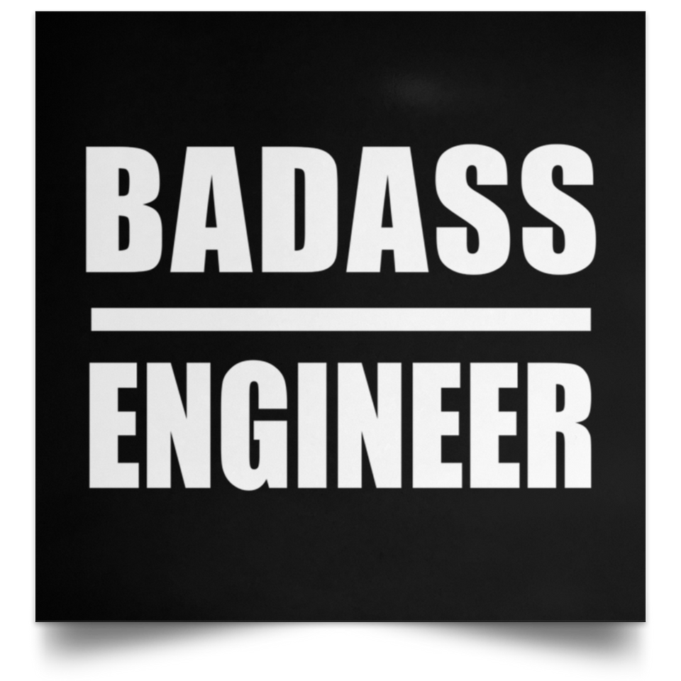Badass Engineer - Poster Square