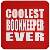 Coolest Bookkeeper Ever - Drink Coaster