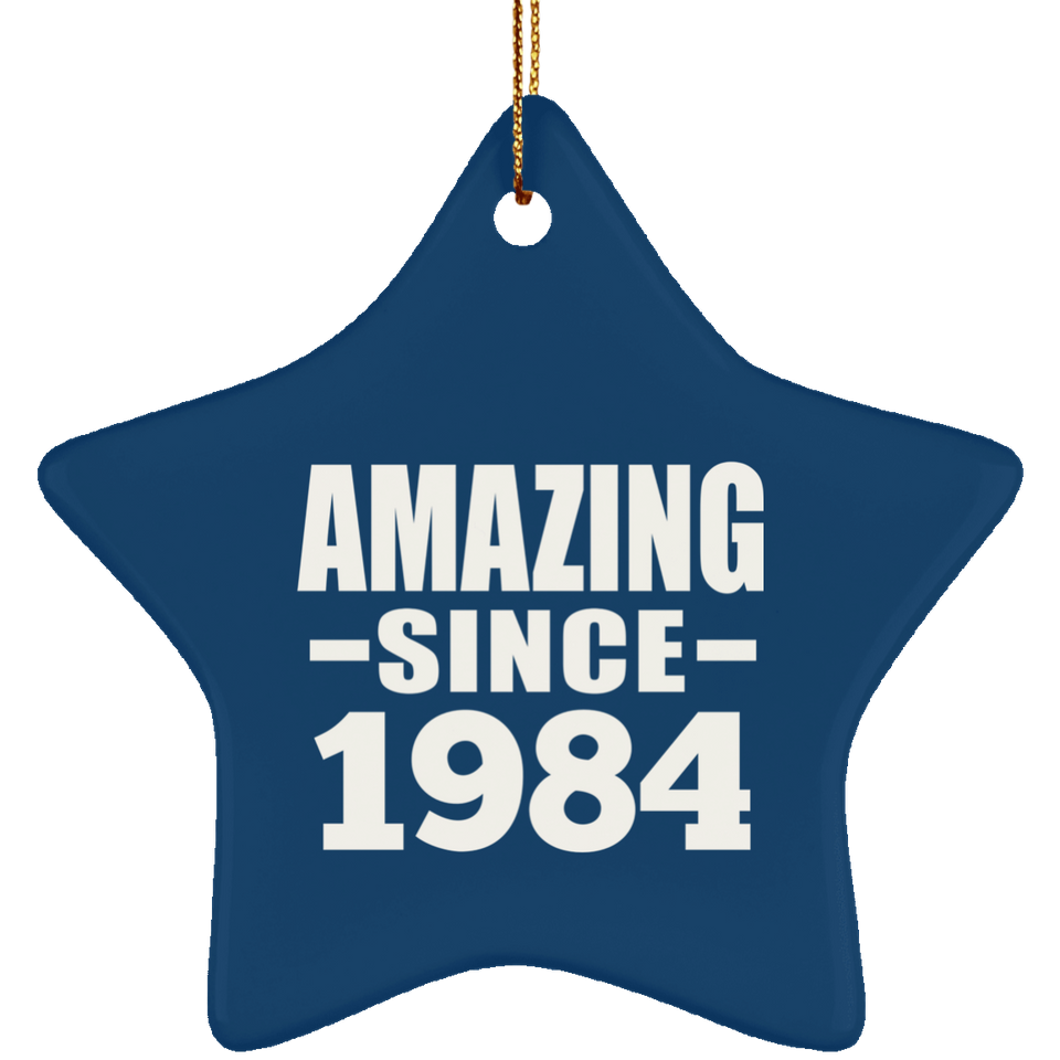 40th Birthday Amazing Since 1984 - Star Ornament