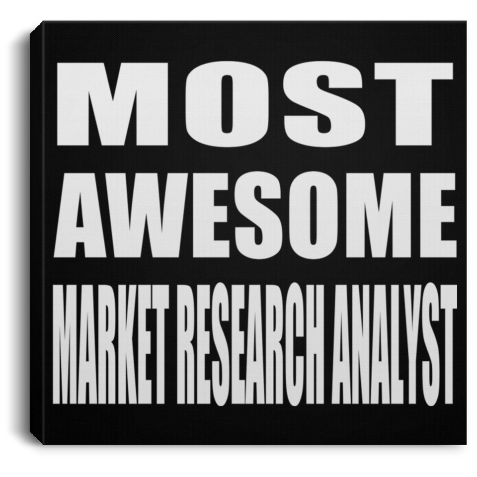 Most Awesome Market Research Analyst - Canvas Square