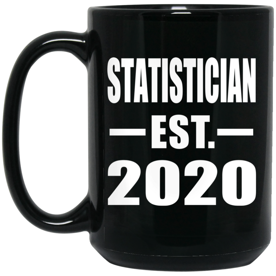 Statistician Established EST. 2020 - 15oz Coffee Mug Black