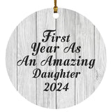 First Year As An Amazing Daughter 2024 - Circle Ornament F