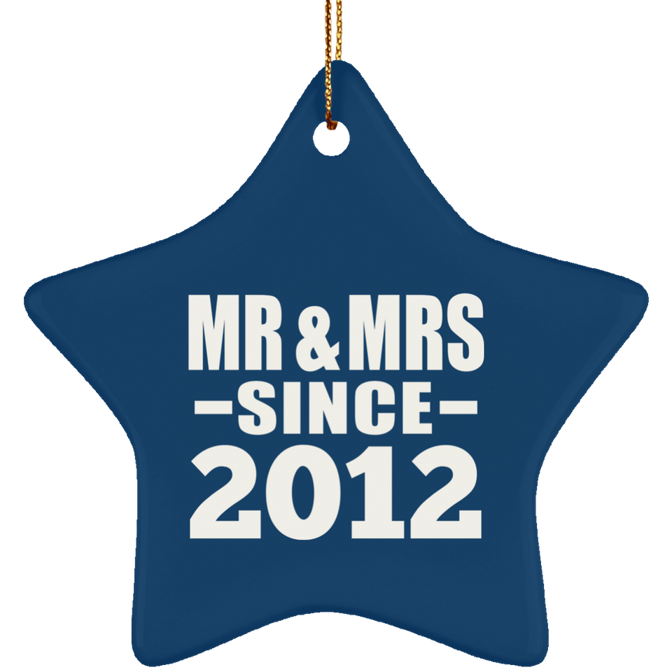 12th Anniversary Mr & Mrs Since 2012 - Star Ornament