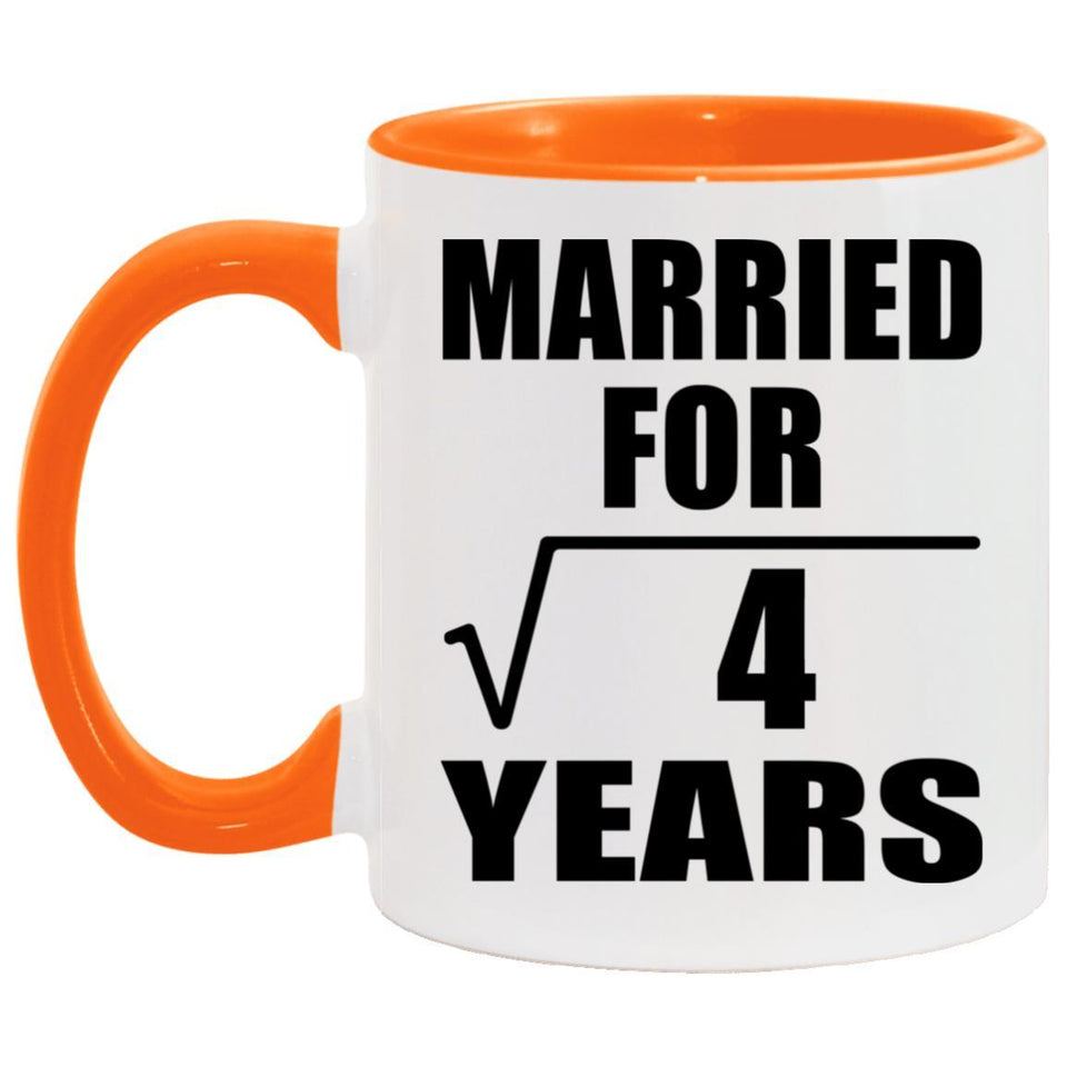 2nd Anniversary Married For Square Root of 4 Years - 11oz Accent Mug Orange