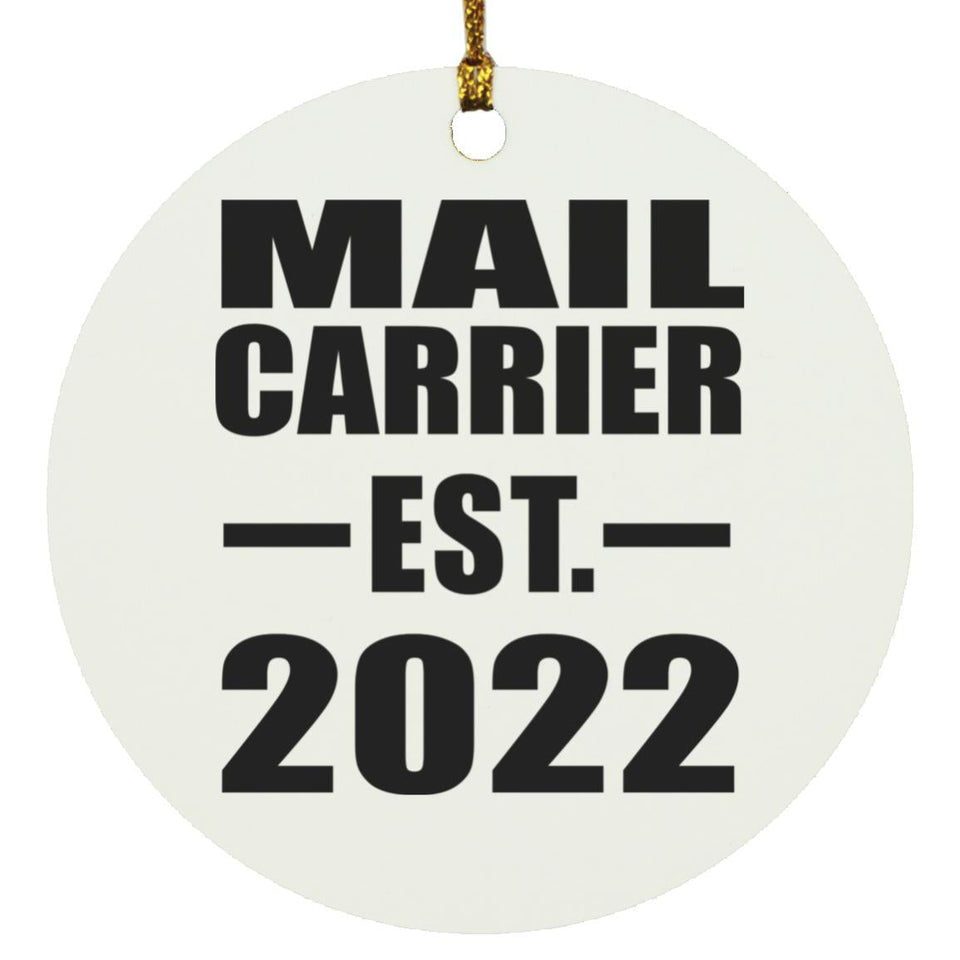 Mail Carrier Established EST. 2022 - Circle Ornament