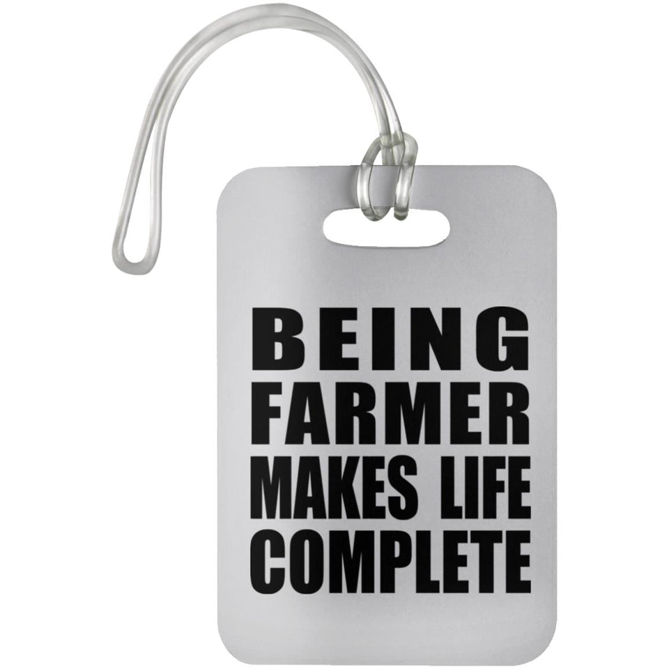 Being Farmer Makes Life Complete - Luggage Bag Tag