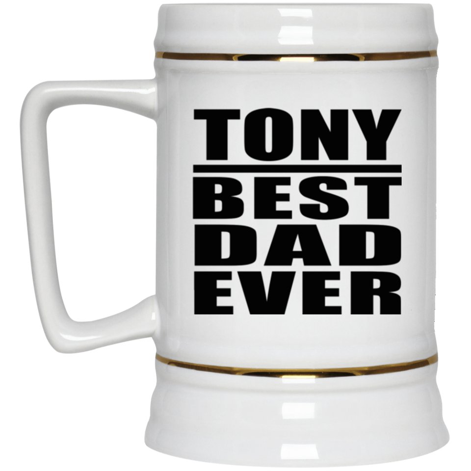Tony Best Dad Ever - Beer Stein
