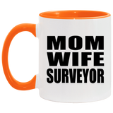 Mom Wife Surveyor - 11oz Accent Mug Orange