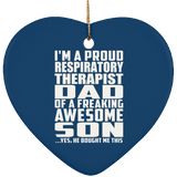 Proud Respiratory Therapist Dad Of Awesome Son - Heart Ornament