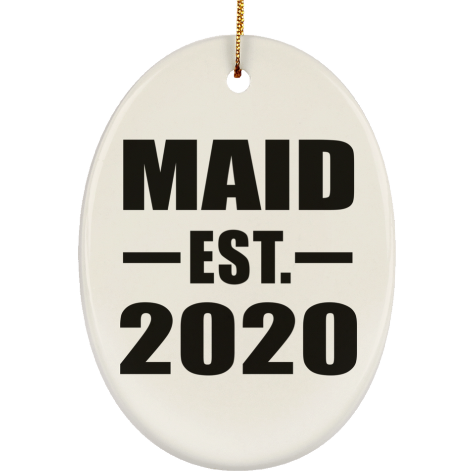 Maid Established EST. 2020 - Oval Ornament