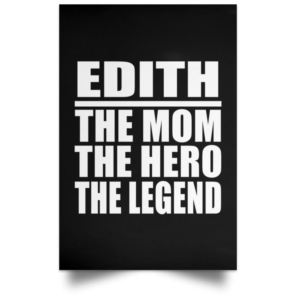 Edith The Mom The Hero The Legend - Poster Portrait