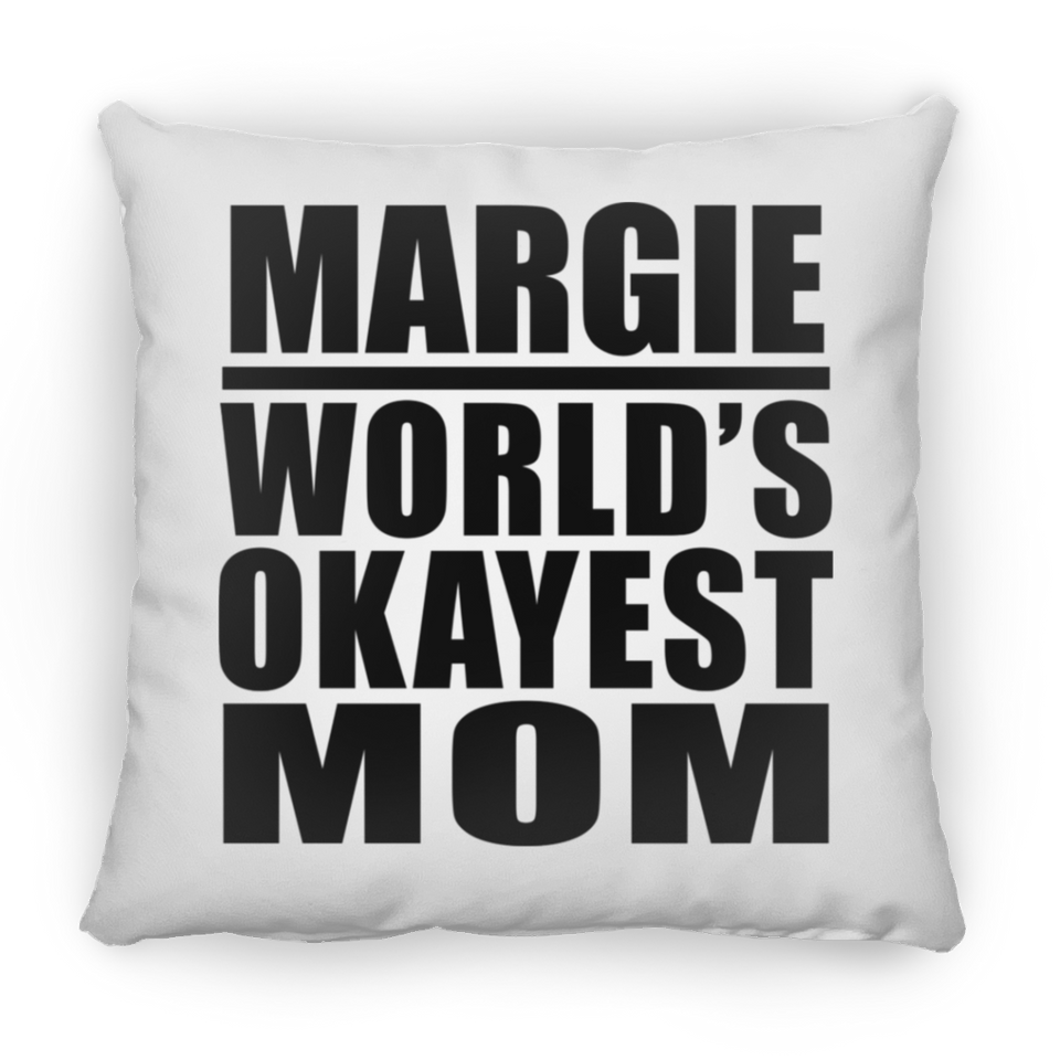 Margie World's Okayest Mom - Throw Pillow