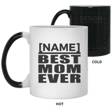 [CC] Personalized Gift, Name Best Mom Ever - 11 15 Oz Color Changing Mug