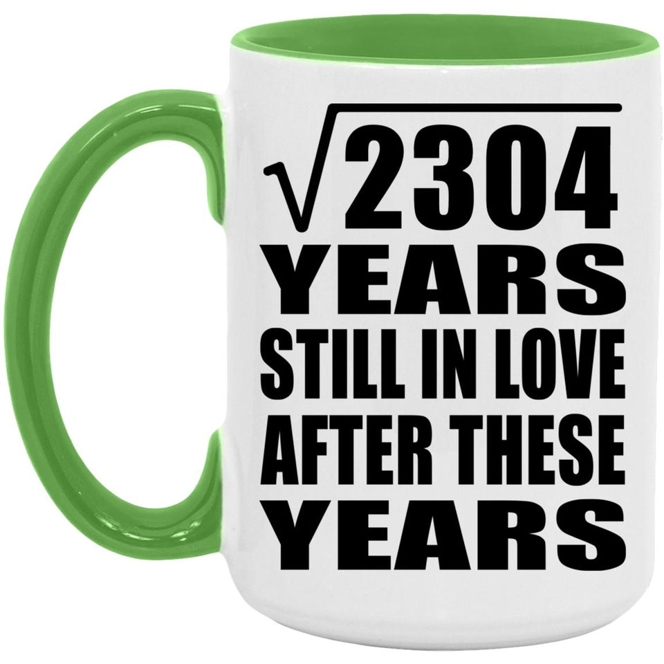 48th Anniversary Square Root of 2304 Years Still In Love - 15oz Accent Mug Green