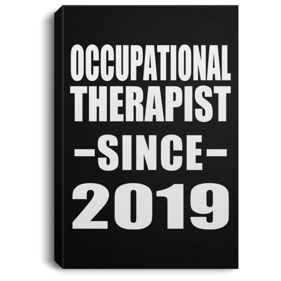 Occupational Therapist Since 2019 - Canvas Portrait