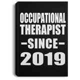 Occupational Therapist Since 2019 - Canvas Portrait