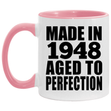 76th Birthday Made In 1948 Aged to Perfection - 11oz Accent Mug Pink