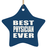 Best Physician Ever - Star Ornament