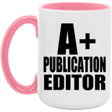 A+ Publication Editor - 15oz Accent Mug Pink