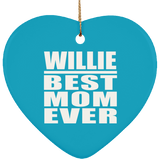 Willie Best Mom Ever - Heart Ornament