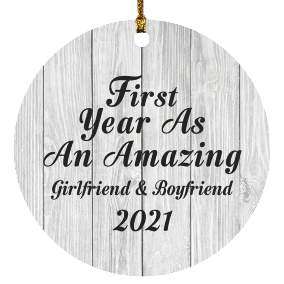 First Year As An Amazing Girlfriend & Boyfriend 2021 - Circle Ornament F