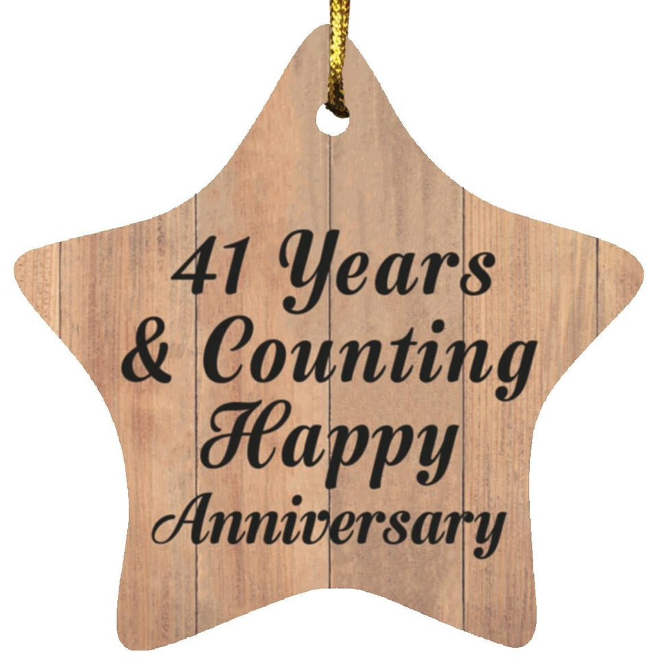 41st Anniversary 41 Years & Counting Happy Anniversary - Star Ornament C