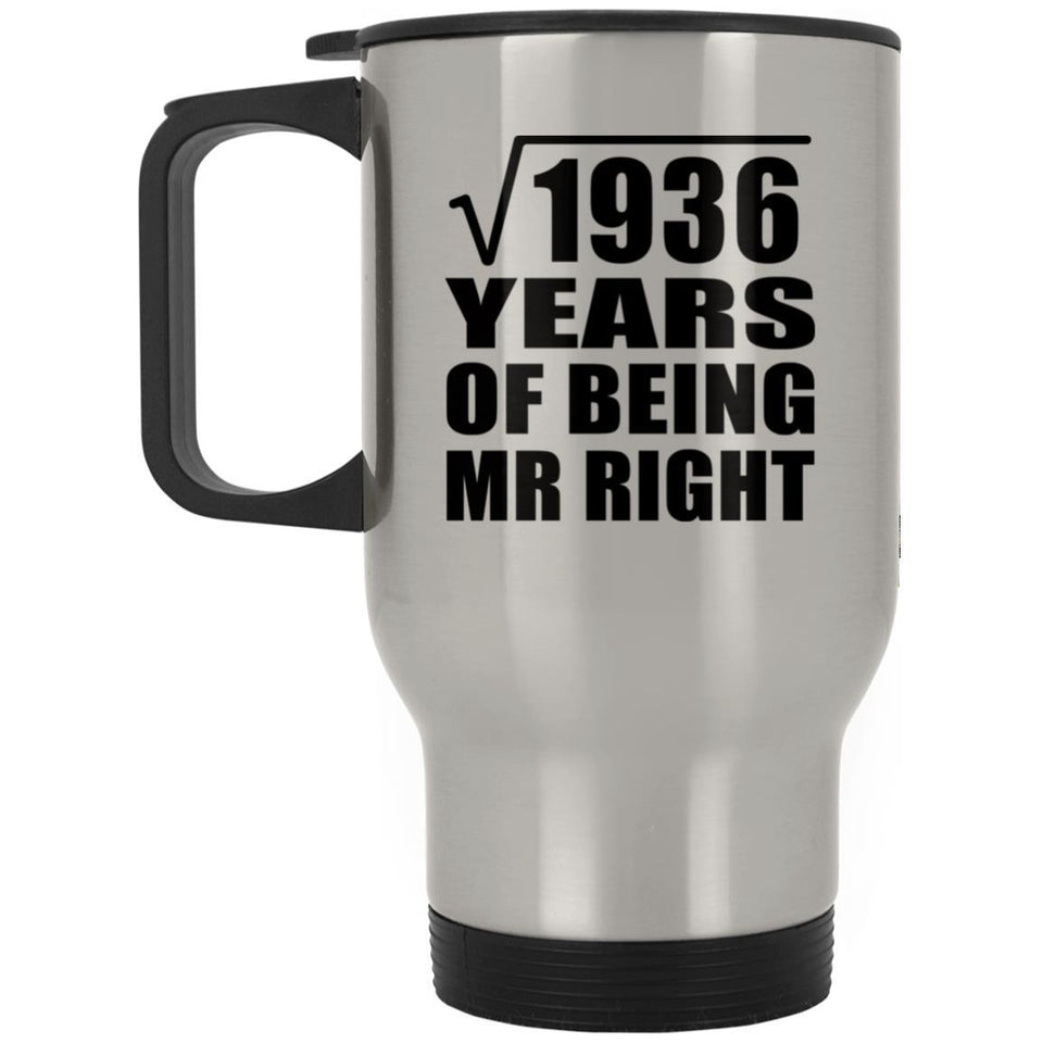 44th Anniversary Square Root of 1936 Years of Being Mr Right - Silver Travel Mug