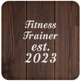 Fitness Trainer Established Est. 2023 - Drink Coaster D
