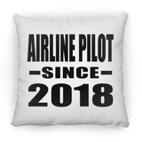 Airline Pilot Since 2018 - Throw Pillow