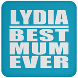 Lydia Best Mum Ever - Drink Coaster