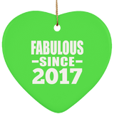 7th Birthday Fabulous Since 2017 - Heart Ornament