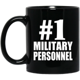 Number One #1 Military Personnel - 11 Oz Coffee Mug Black