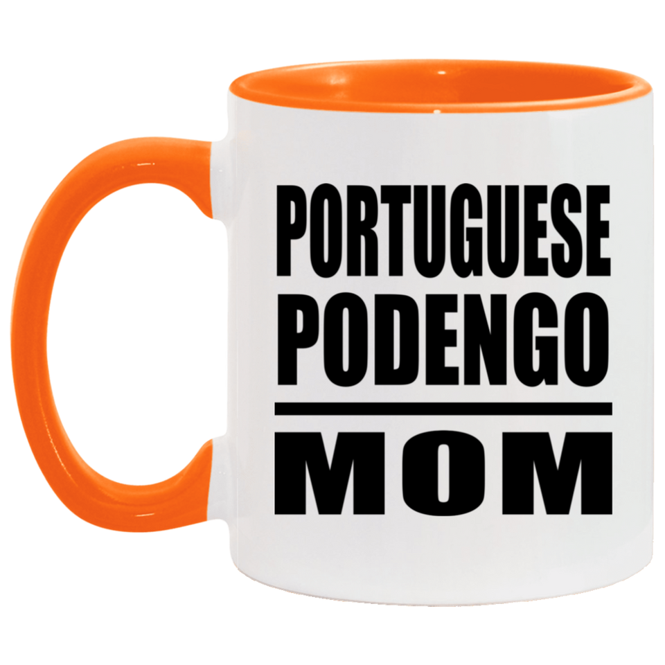 Portuguese Podengo Mom - 11oz Accent Mug Orange