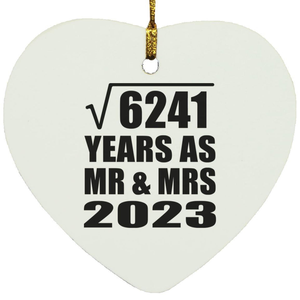 79th Anniversary Square Root of 6241 Years As Mr & Mrs 2023 - Heart Ornament