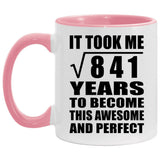 29th Birthday Took Square Root of 841 Years To Awesome - 11oz Accent Mug Pink
