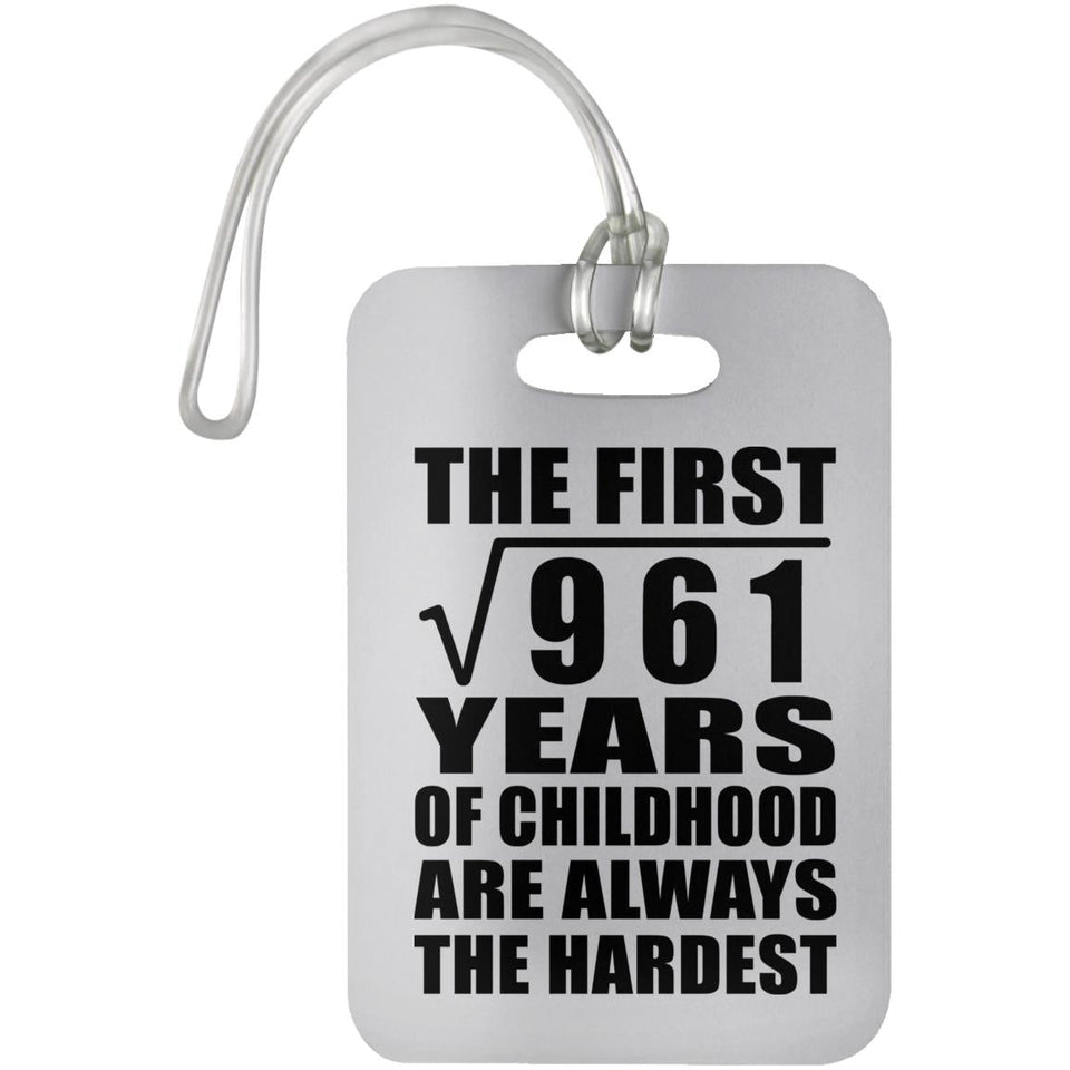 31st Birthday Square Root of 961 Years of Childhood - Luggage Bag Tag