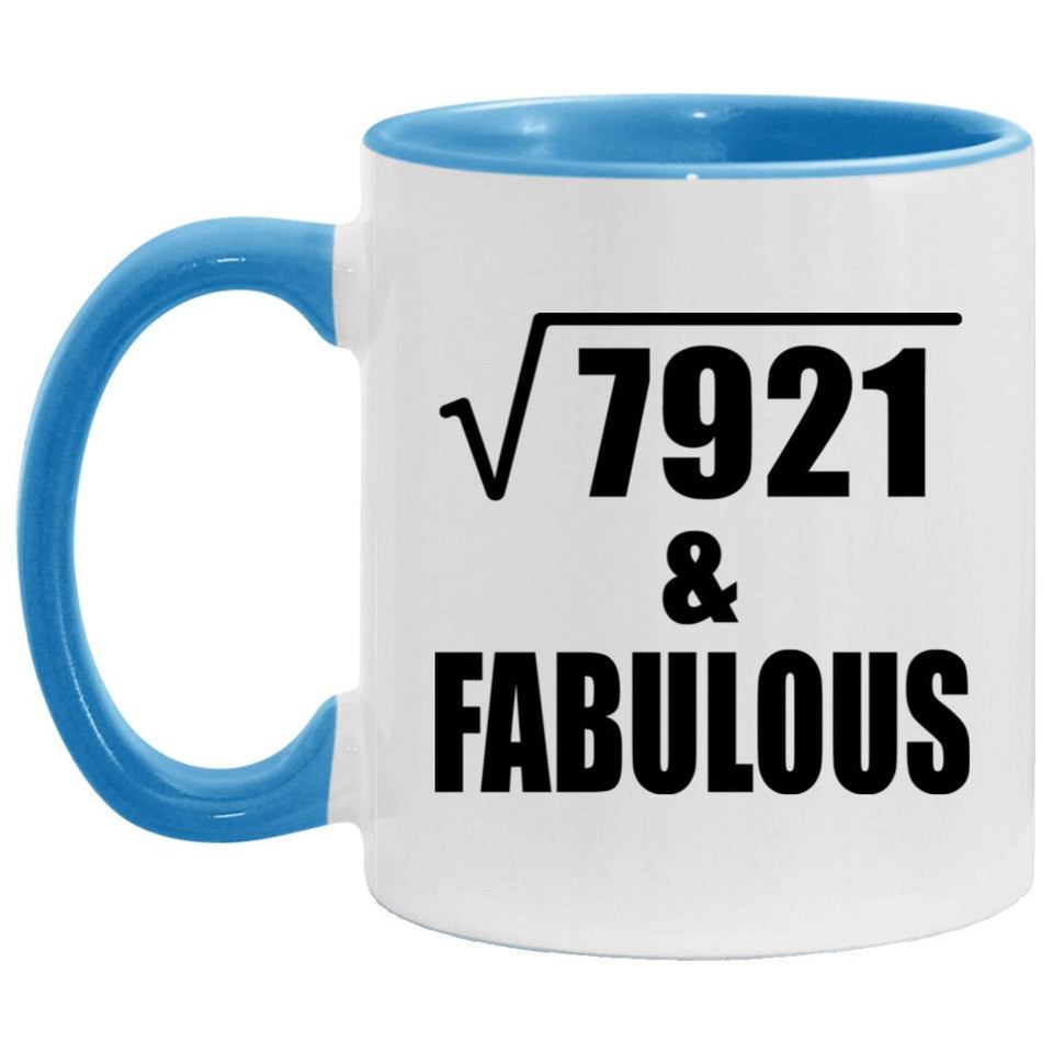 89th Birthday Square Root of 7921 & Fabulous - 11oz Accent Mug Blue