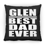 Glen Best Dad Ever - Throw Pillow Black