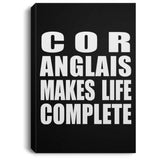 Cor Anglais Makes Life Complete - Canvas Portrait