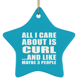 All I Care About Is Curl - Star Ornament
