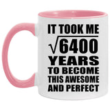 80th Birthday Took Square Root of 6400 Years To Awesome - 11oz Accent Mug Pink