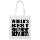 World's Best Equipment Repairer - Tote Bag White