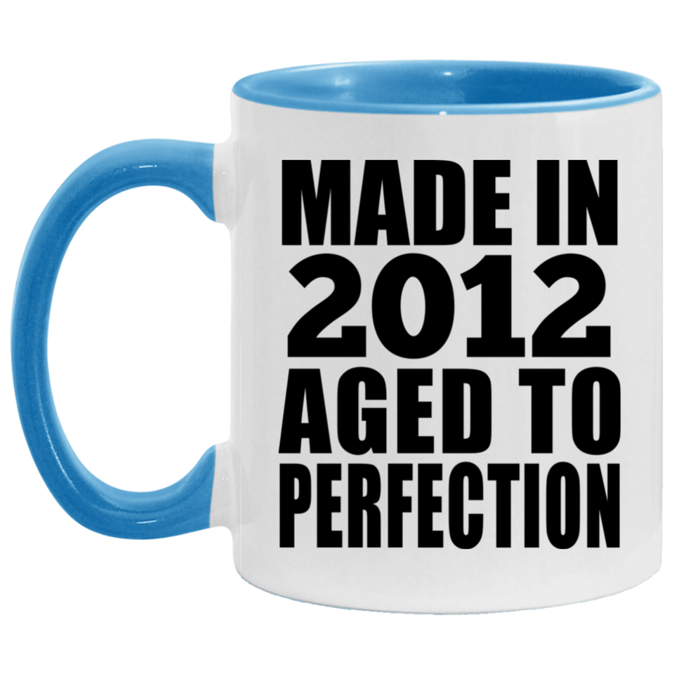 12th Birthday Made In 2012 Aged to Perfection - 11oz Accent Mug Blue