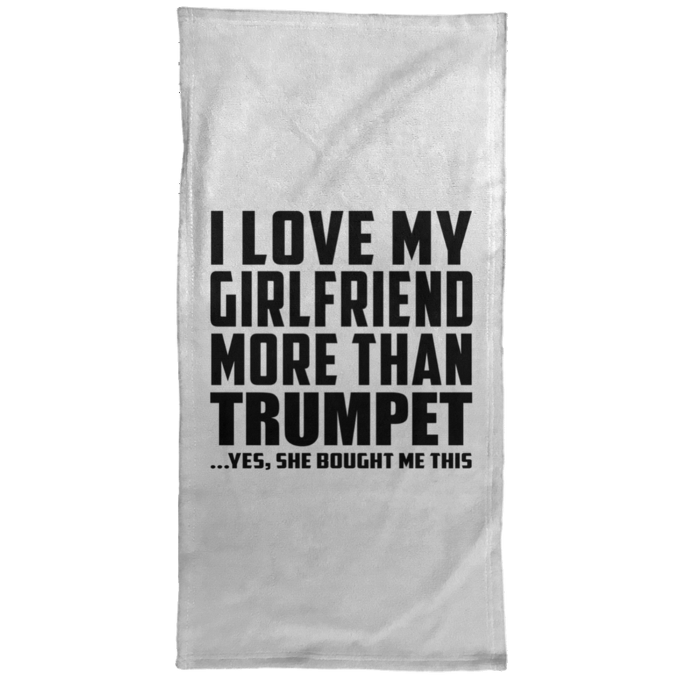 I Love My Girlfriend More Than Trumpet - Hand Towel