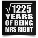 35th Anniversary Square Root of 1225 Years of Being Mrs Right - Poster Square